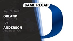 Recap: Orland  vs. Anderson  2016