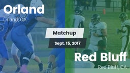 Matchup: Orland  vs. Red Bluff  2017