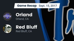 Recap: Orland  vs. Red Bluff  2017