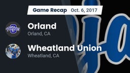 Recap: Orland  vs. Wheatland Union  2017