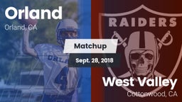 Matchup: Orland  vs. West Valley  2018