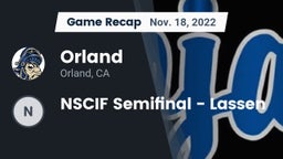 Recap: Orland  vs. NSCIF Semifinal - Lassen 2022