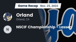 Recap: Orland  vs. NSCIF Championship - Lassen 2023