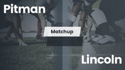 Matchup: Pitman  vs. Lincoln  2016