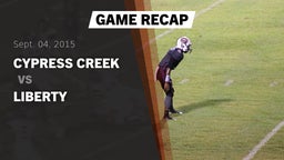 Recap: Cypress Creek  vs. Liberty  2015