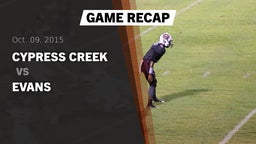 Recap: Cypress Creek  vs. Evans  2015