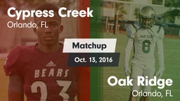 Matchup: Cypress Creek High vs. Oak Ridge  2016