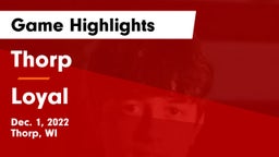 Thorp  vs Loyal  Game Highlights - Dec. 1, 2022
