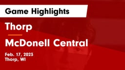 Thorp  vs McDonell Central  Game Highlights - Feb. 17, 2023