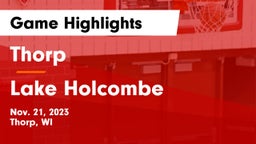 Thorp  vs Lake Holcombe Game Highlights - Nov. 21, 2023