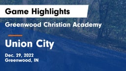 Greenwood Christian Academy  vs Union City  Game Highlights - Dec. 29, 2022
