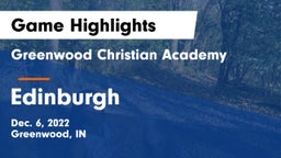 Greenwood Christian Academy  vs Edinburgh  Game Highlights - Dec. 6, 2022