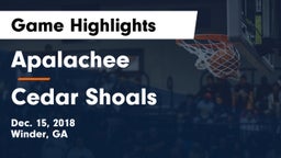Apalachee  vs Cedar Shoals   Game Highlights - Dec. 15, 2018