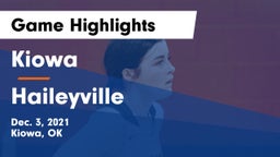 Kiowa  vs Haileyville  Game Highlights - Dec. 3, 2021