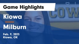Kiowa  vs Milburn Game Highlights - Feb. 9, 2023