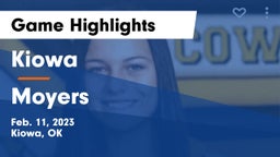 Kiowa  vs Moyers   Game Highlights - Feb. 11, 2023