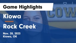 Kiowa  vs Rock Creek  Game Highlights - Nov. 28, 2023