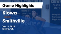 Kiowa  vs Smithville  Game Highlights - Jan. 5, 2024