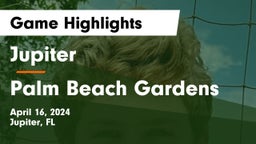 Jupiter  vs Palm Beach Gardens  Game Highlights - April 16, 2024