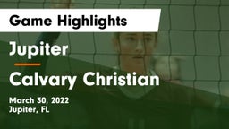 Jupiter  vs Calvary Christian  Game Highlights - March 30, 2022