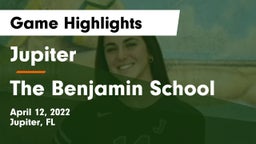 Jupiter  vs The Benjamin School Game Highlights - April 12, 2022