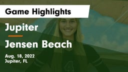 Jupiter  vs Jensen Beach  Game Highlights - Aug. 18, 2022