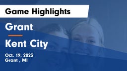 Grant  vs Kent City  Game Highlights - Oct. 19, 2023
