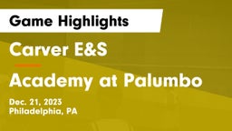 Carver E&S  vs Academy at Palumbo  Game Highlights - Dec. 21, 2023