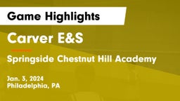 Carver E&S  vs Springside Chestnut Hill Academy  Game Highlights - Jan. 3, 2024