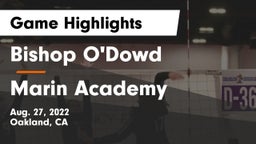 Bishop O'Dowd  vs Marin Academy Game Highlights - Aug. 27, 2022