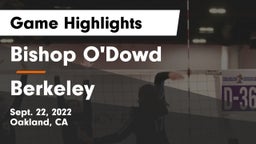 Bishop O'Dowd  vs Berkeley  Game Highlights - Sept. 22, 2022