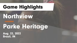 Northview  vs Parke Heritage  Game Highlights - Aug. 22, 2022