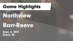 Northview  vs Barr-Reeve  Game Highlights - Sept. 3, 2022