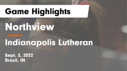 Northview  vs Indianapolis Lutheran  Game Highlights - Sept. 3, 2022