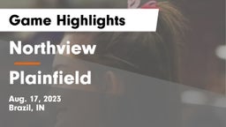Northview  vs Plainfield Game Highlights - Aug. 17, 2023