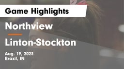 Northview  vs Linton-Stockton  Game Highlights - Aug. 19, 2023
