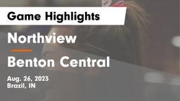 Northview  vs Benton Central  Game Highlights - Aug. 26, 2023