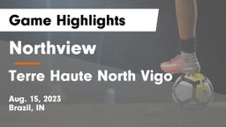 Northview  vs Terre Haute North Vigo  Game Highlights - Aug. 15, 2023