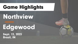Northview  vs Edgewood Game Highlights - Sept. 12, 2023