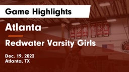Atlanta  vs Redwater Varsity Girls Game Highlights - Dec. 19, 2023