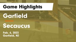 Garfield  vs Secaucus  Game Highlights - Feb. 6, 2023