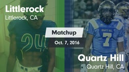 Matchup: Littlerock High vs. Quartz Hill  2016