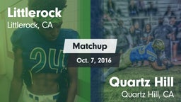 Matchup: Littlerock High vs. Quartz Hill  2016