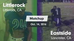 Matchup: Littlerock High vs. Eastside  2016