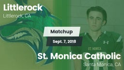 Matchup: Littlerock High vs. St. Monica Catholic  2018