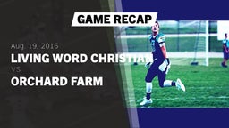 Recap: Living Word Christian  vs. Orchard Farm  2016