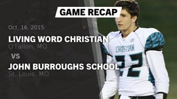 Recap: Living Word Christian  vs. John Burroughs School 2015