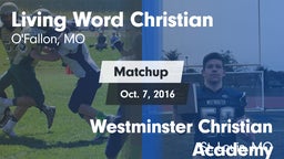 Matchup: Living Word vs. Westminster Christian Academy 2016