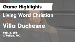 Living Word Christian  vs Villa Duchesne  Game Highlights - Feb. 2, 2021