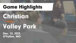 Christian  vs Valley Park  Game Highlights - Dec. 12, 2023